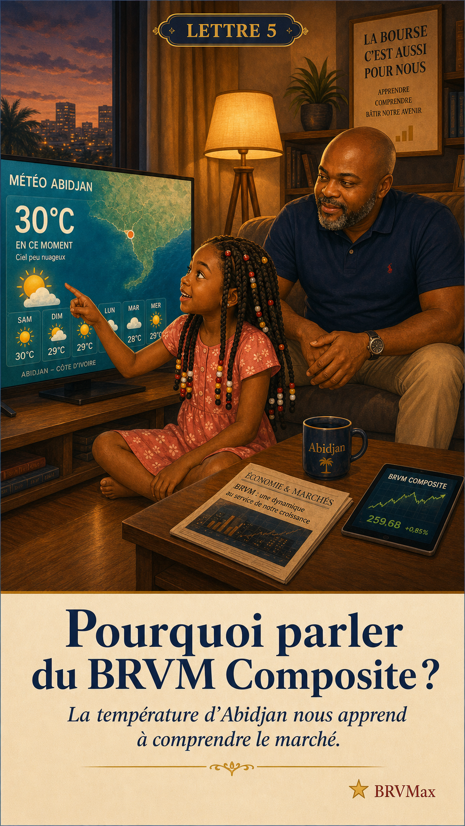 Maéline et son père Paulin — Lettre 05 : À la BRVM, comment ça marche ?